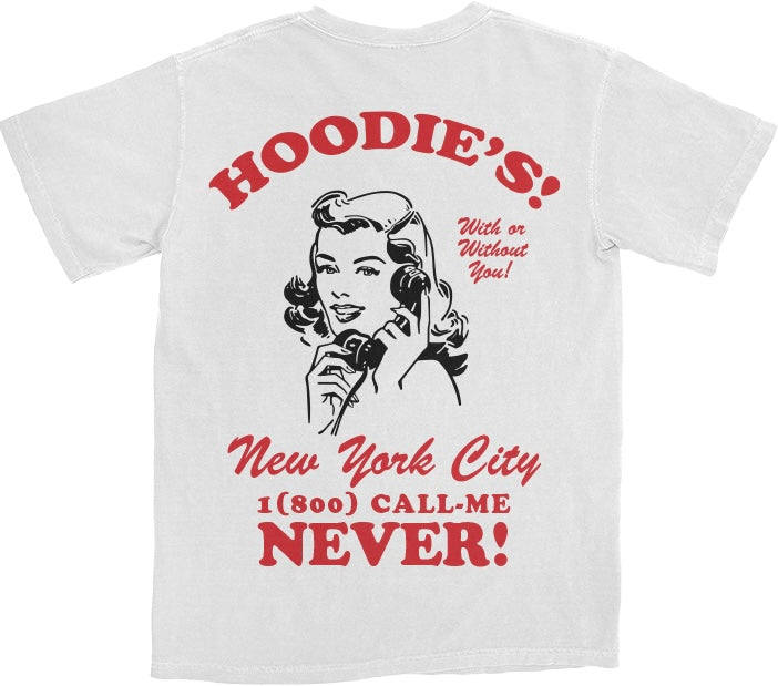 "Call Me Never" T-Shirt